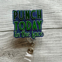 Punch today in the face