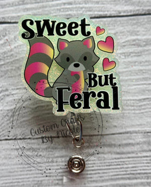 Sweet but feral