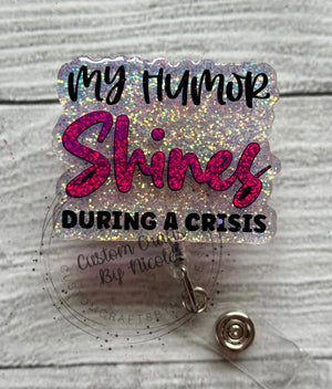 My humor shines during a crisis