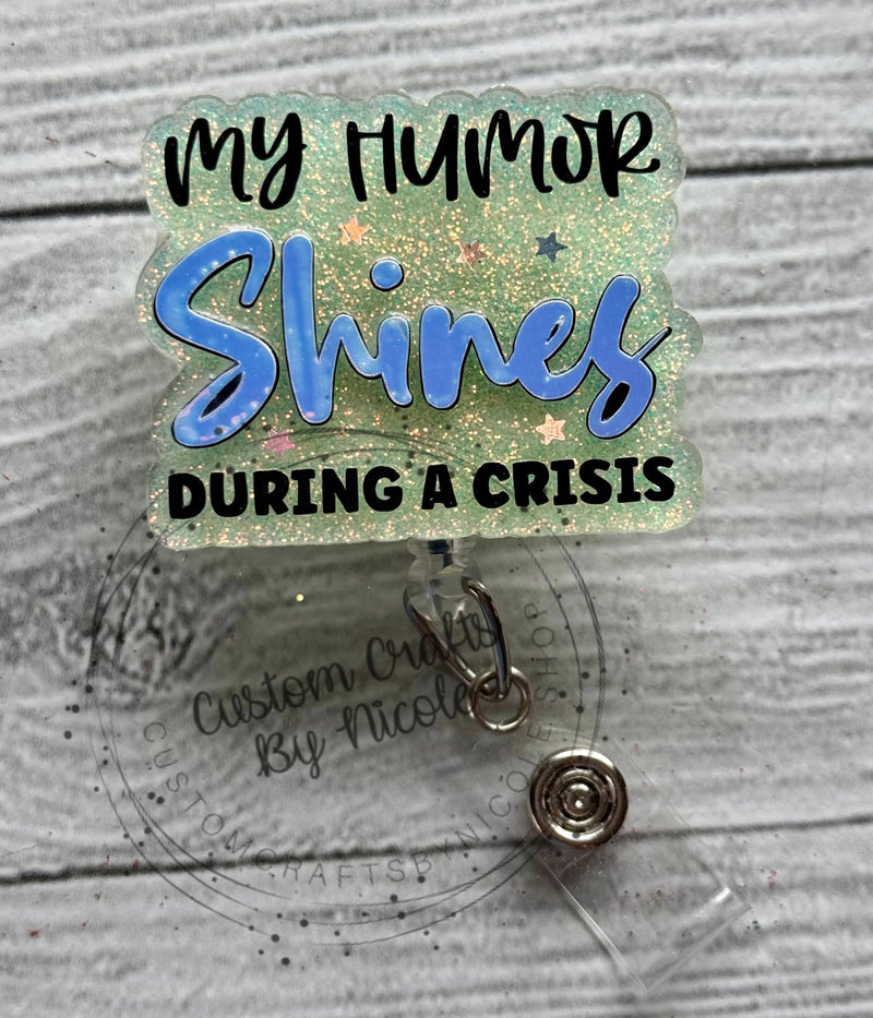 My humor shines during a crisis