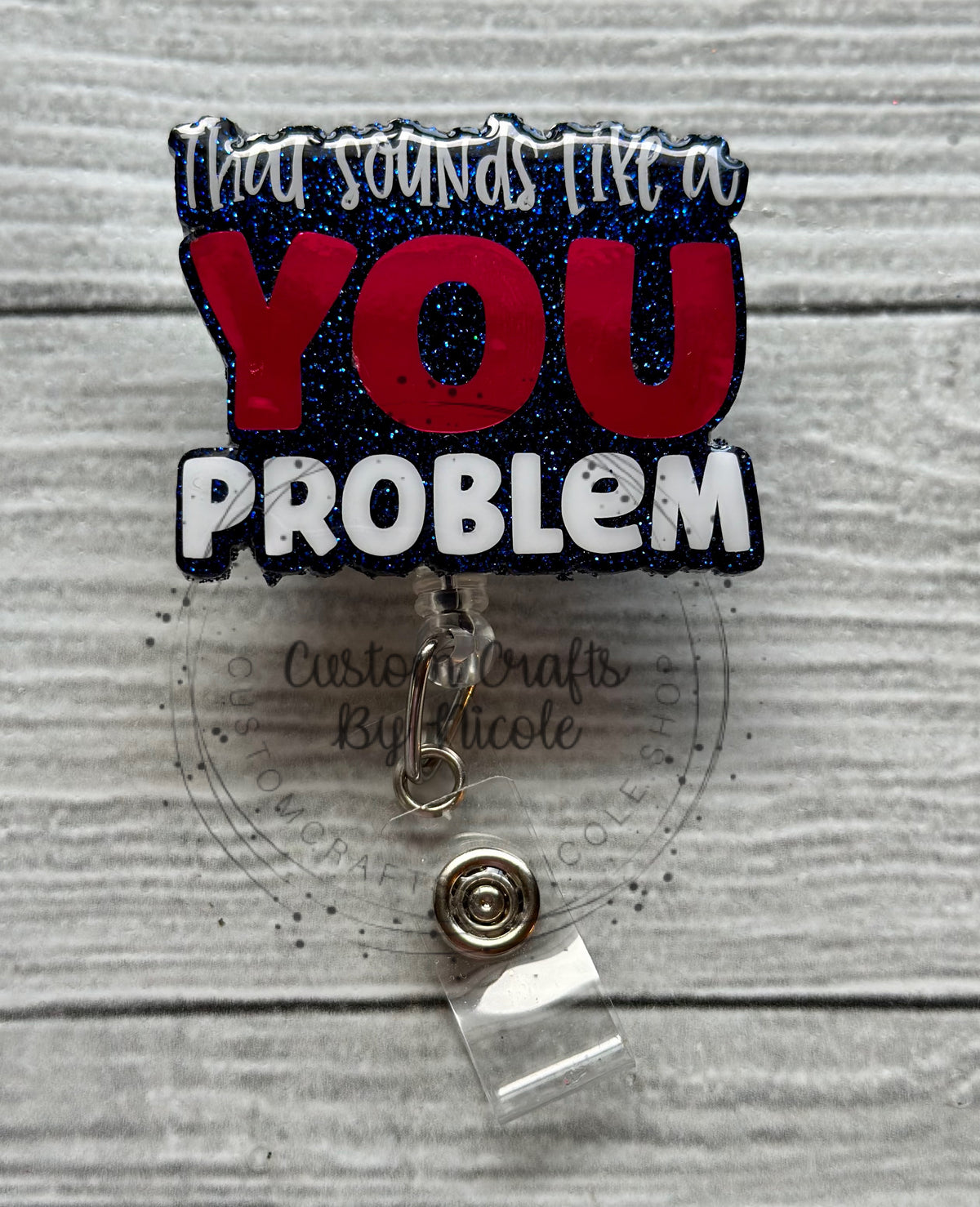 That sounds like a YOU problem