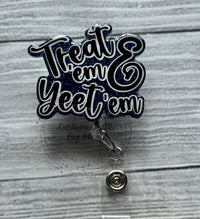 Treat ‘em and yeet ‘em