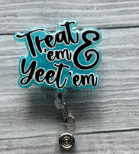 Treat ‘em and yeet ‘em