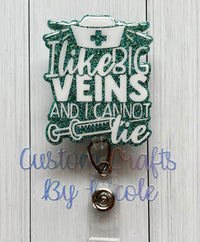 I like big veins and I can not lie Customized