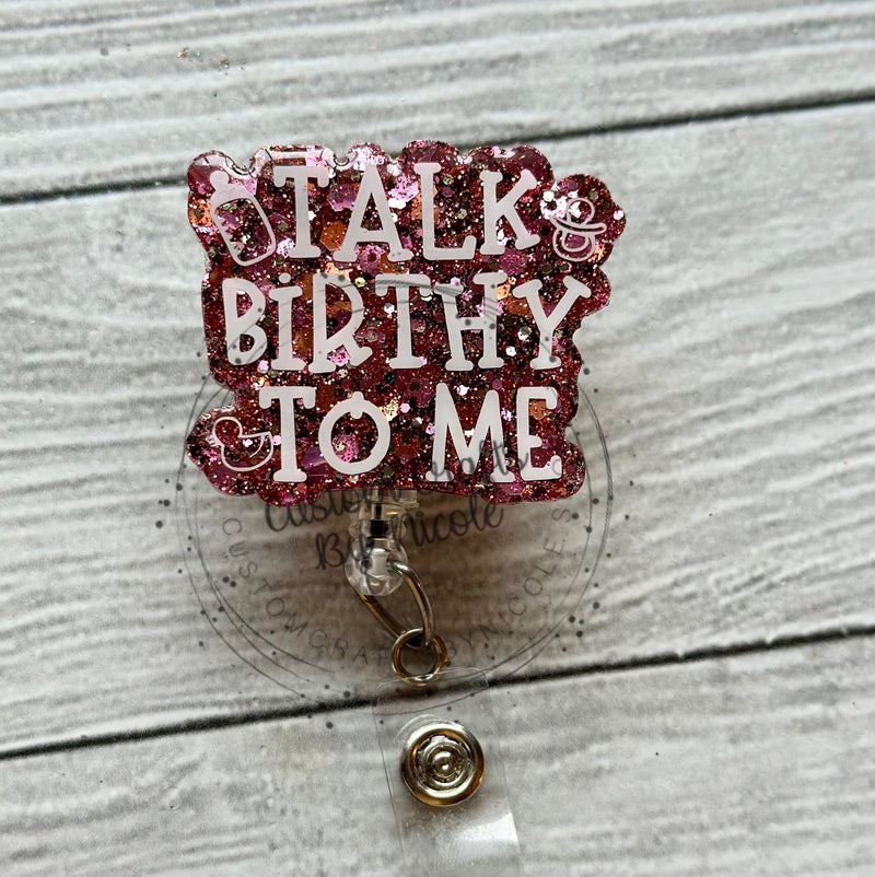 Talk Birthy to me Customized