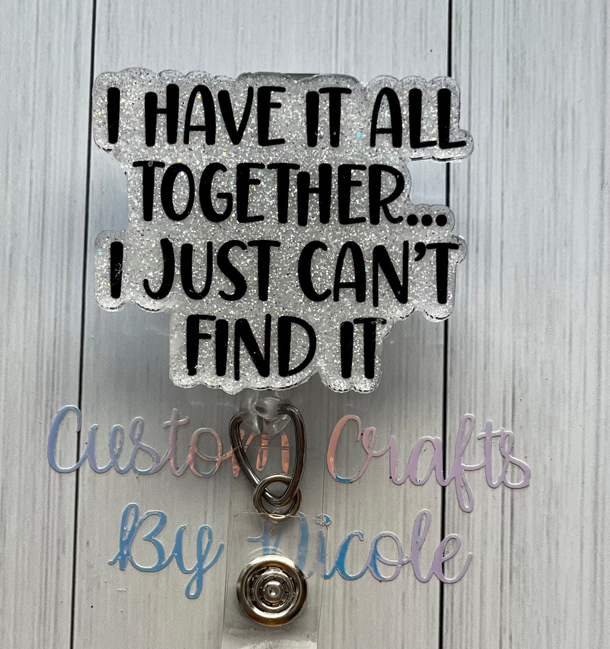 I have it all together… I just can’t find it