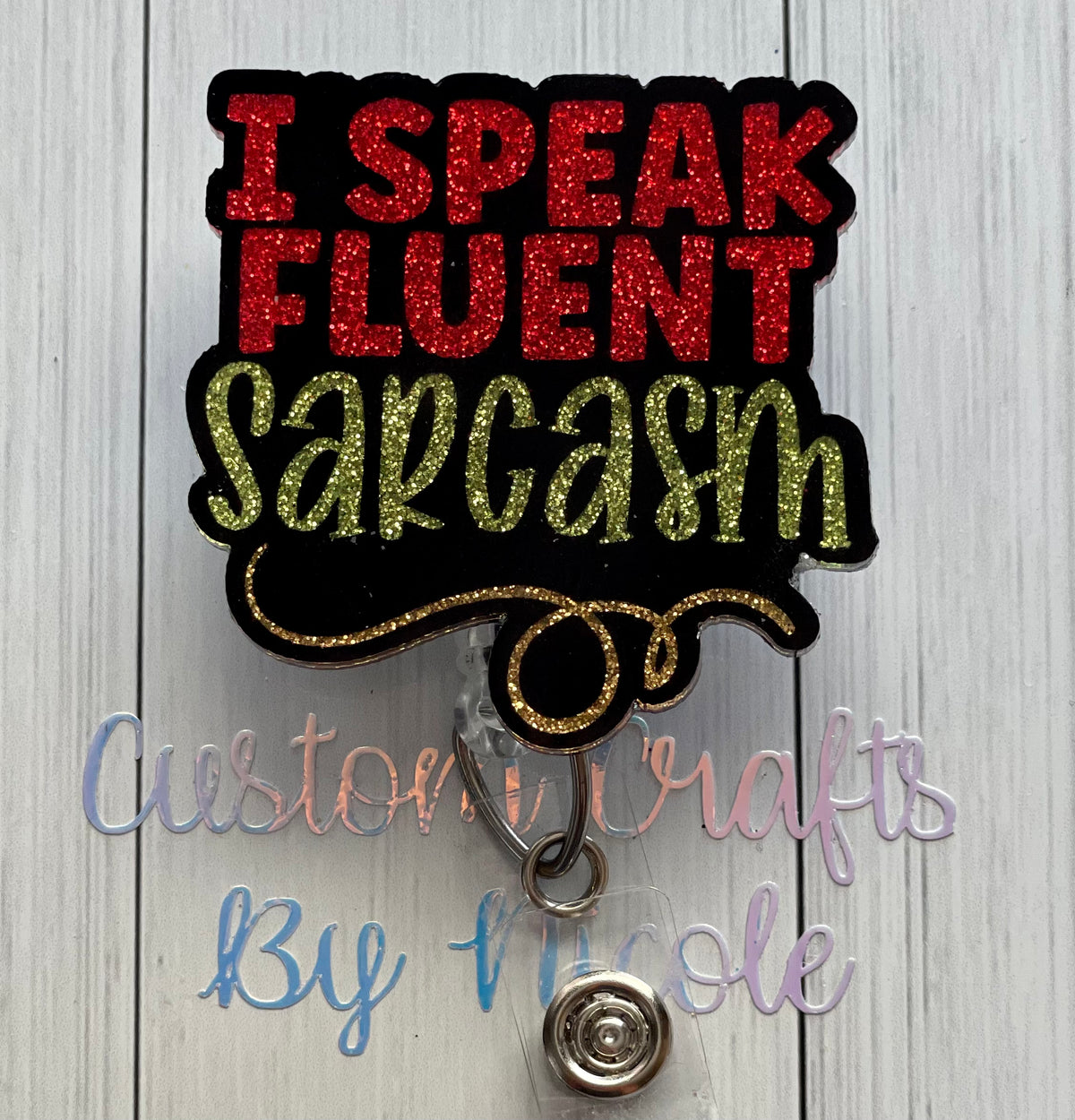 I speak fluent sarcasm