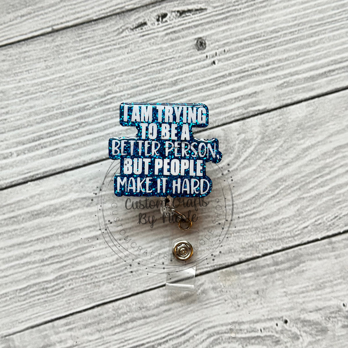 I’m trying to be a better person but people make it hard