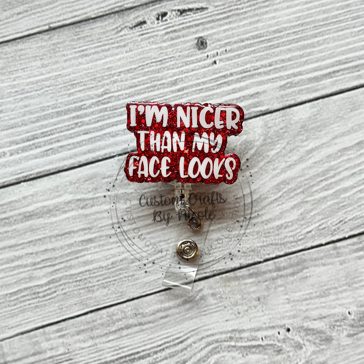 I’m nicer then my face looks