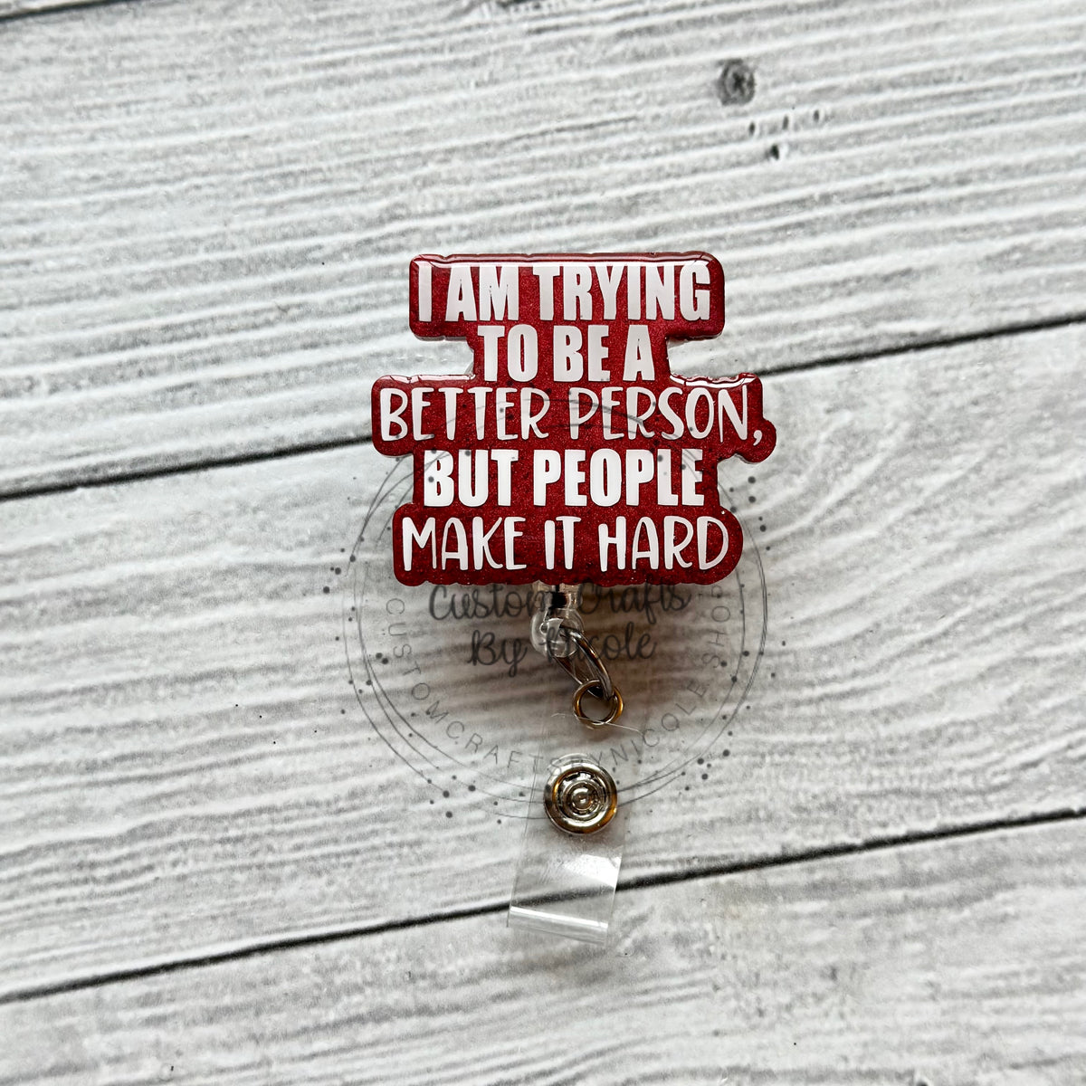 I’m trying to be a better person but people make it hard