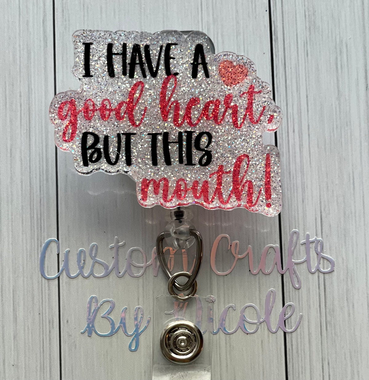 I have a good heart but this mouth