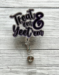 Treat ‘em and yeet ‘em