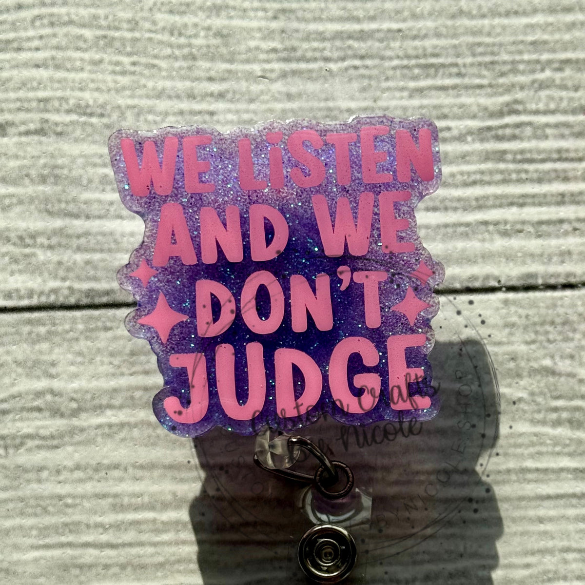 We listen and we don’t judge