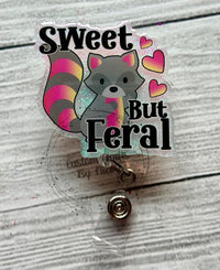 Sweet but feral