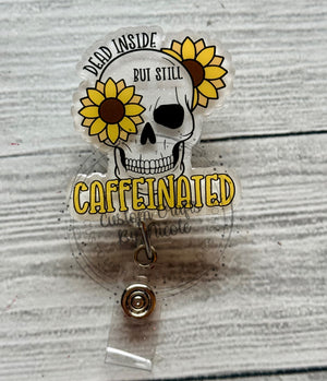 Dead inside but caffeinated