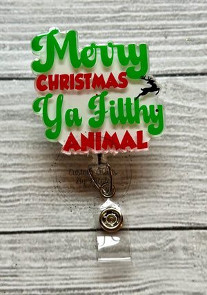 Merry Christmas ya Filthy Animal
