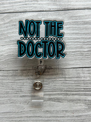 Not the doctor