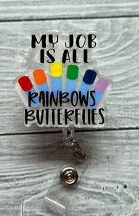 My job is all rainbows and butterfly’s