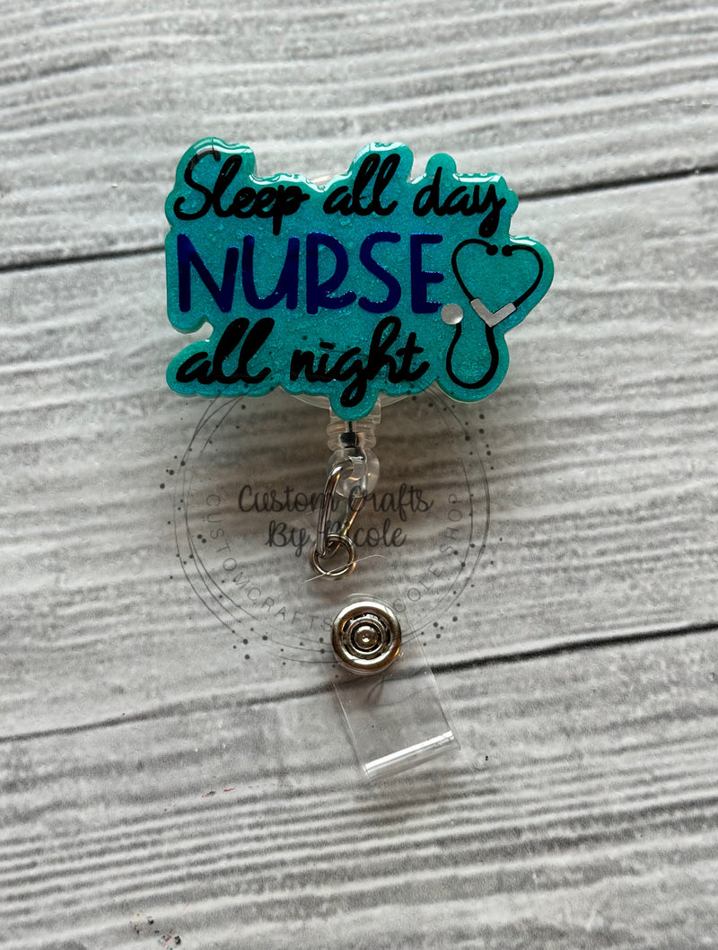 Sleep all day nurse all night