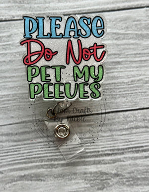 Please do not pet my peeves